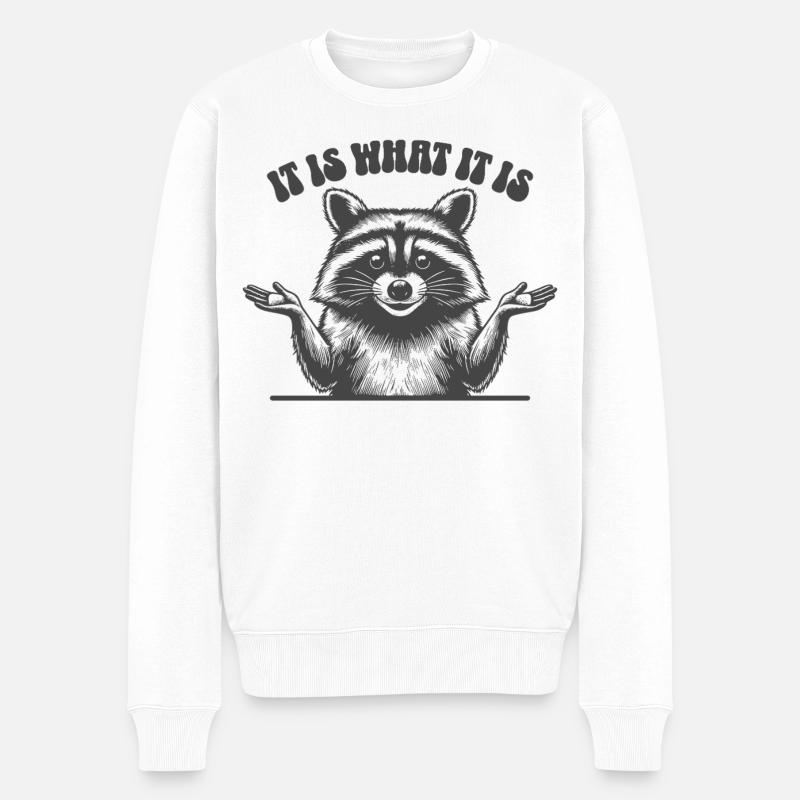 Waschbär - It is what it is - Männer Premium Bio Pullover - Weiß