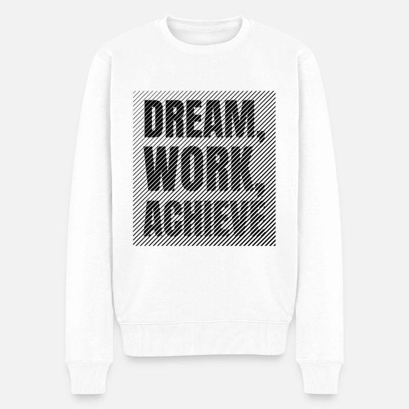 Traumarbeit: Erreiche Disziplin und Ehrgeiz - Männer Premium Bio Pullover - Weiß
