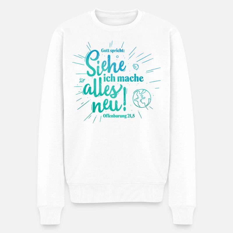 Gott spricht: Alles neu Design - Männer Premium Bio Pullover - Weiß