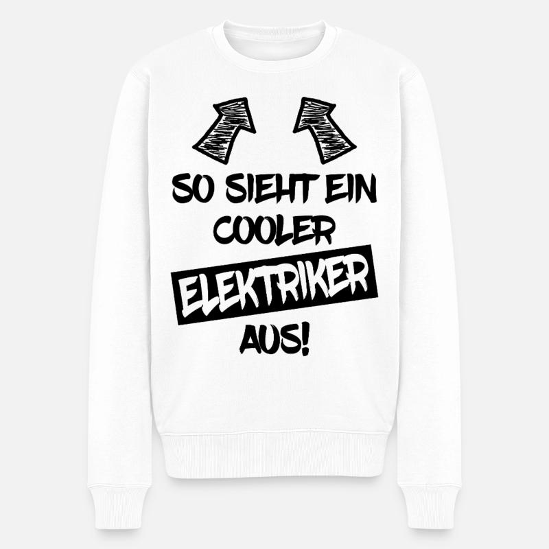 So Sieht Ein Cooler Elektriker Aus - Männer Premium Bio Pullover - Weiß