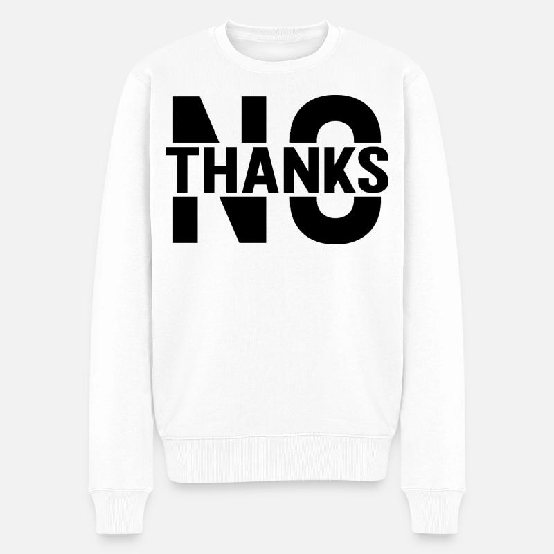 No Thanks - Männer Premium Bio Pullover - Weiß
