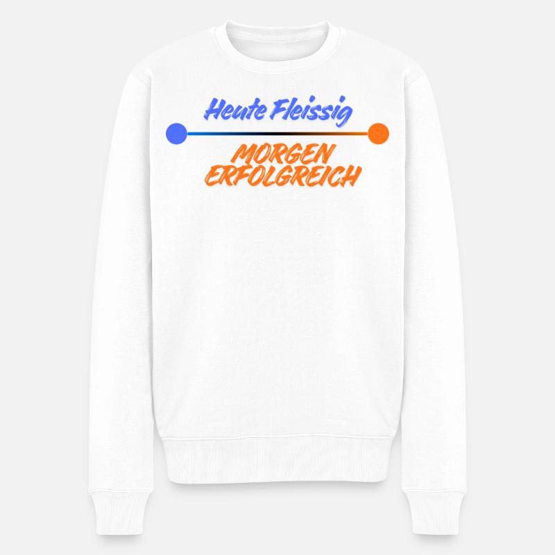 HEUTE FLEISSIG. MORGEN ERFOLGREICH. - Männer Premium Bio Pullover - Weiß