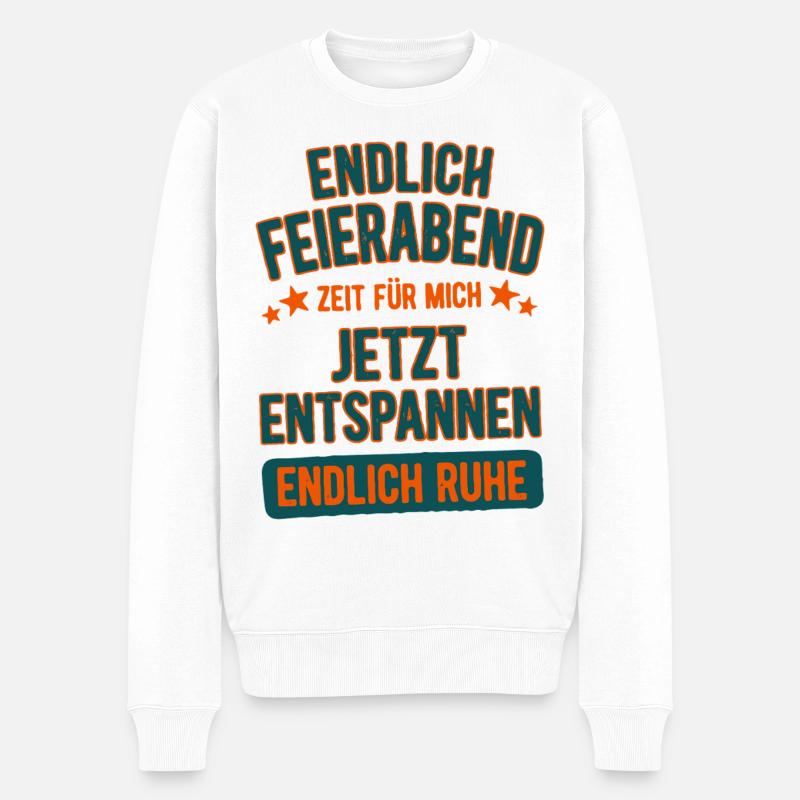 Endlich Feierabend Jetzt Entspannen Wochenende - Männer Premium Bio Pullover - Weiß