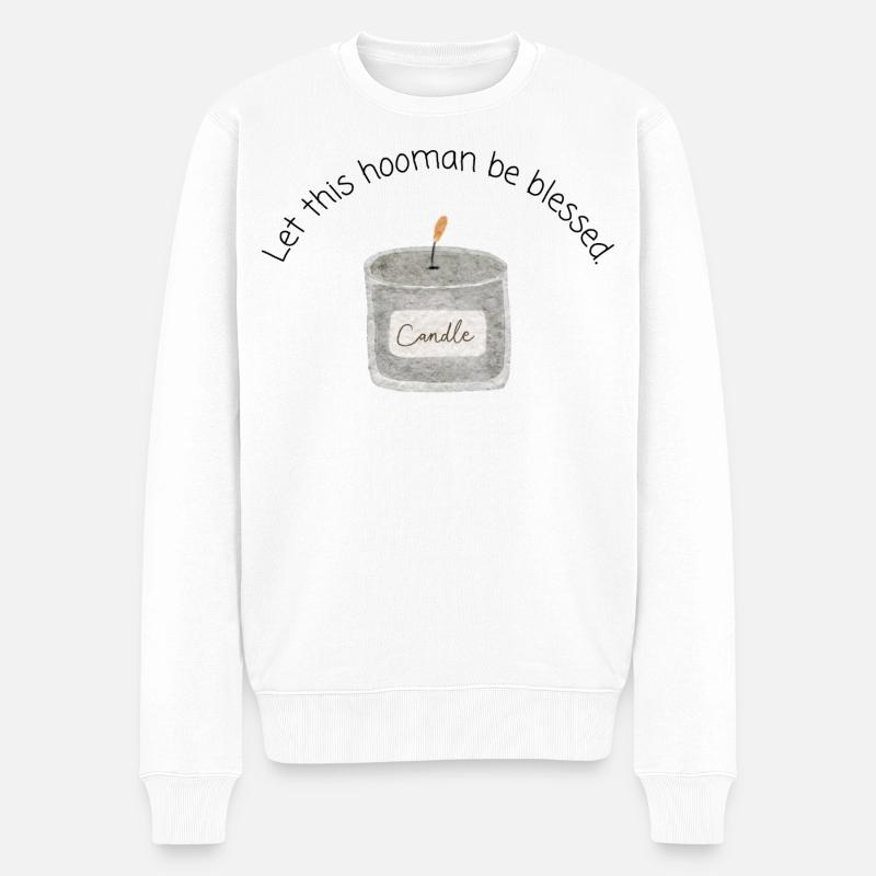 Let This Hooman Be Bl*ssed - Männer Premium Bio Pullover - Weiß