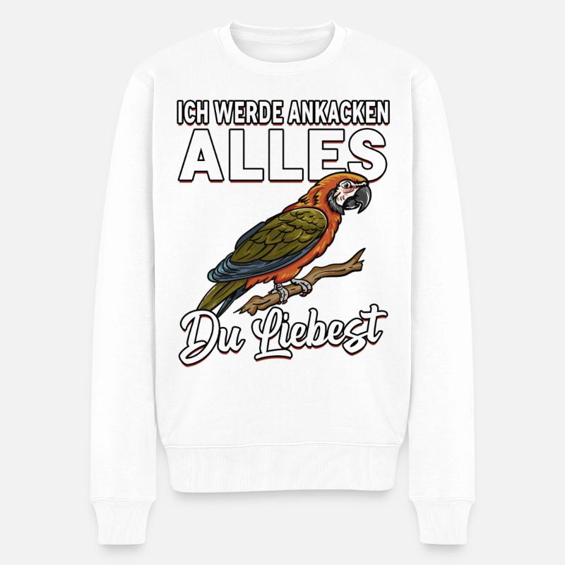 Papagei Spruch Alles Du Liebst - Männer Premium Bio Pullover - Weiß