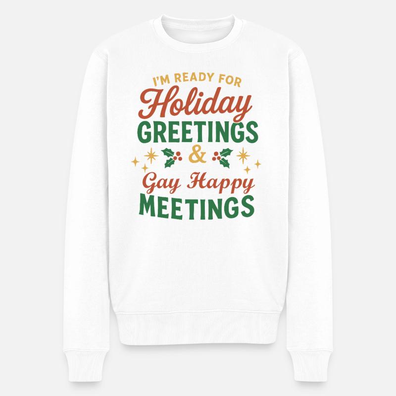 Salutations de Noël et Rencontres Joyeuses avec les Gay - Pull Premium bio Homme - blanc