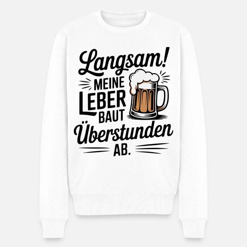 Bier Spruch Leber Überstunden Trinkspaß - Männer Premium Bio Pullover - Weiß