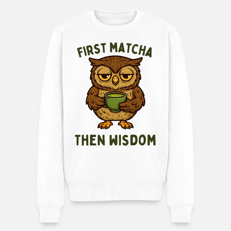 Erst Matcha Dann Weisheit Eule - Männer Premium Bio Pullover - Weiß