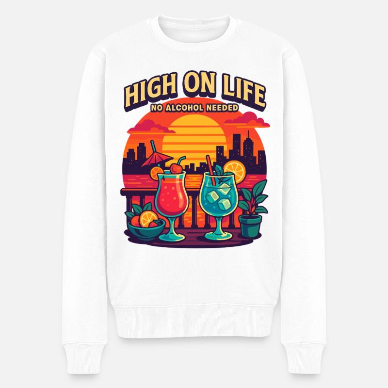 high on life, no alcohol needed - Männer Premium Bio Pullover - Weiß
