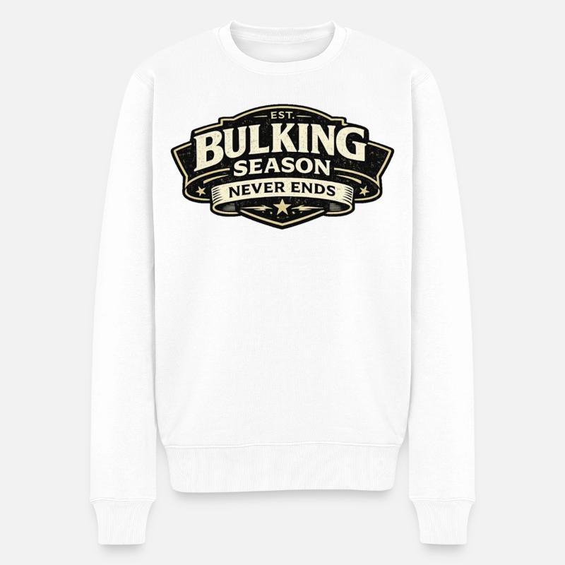 Bulking Season Never Ends Badge - Männer Premium Bio Pullover - Weiß
