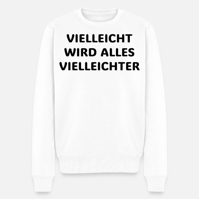 Vielleicht wird alles vielleichter Lustiger Spruch - Pull Premium bio Homme - blanc
