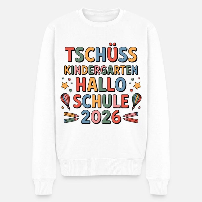 Tschüss Kindergarten Hallo Schule 2026 - Männer Premium Bio Pullover - Weiß