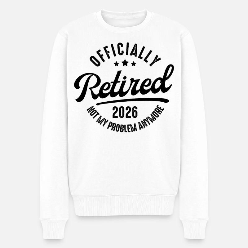 Ruhestand 2026 Nicht mein Problem - Männer Premium Bio Pullover - Weiß