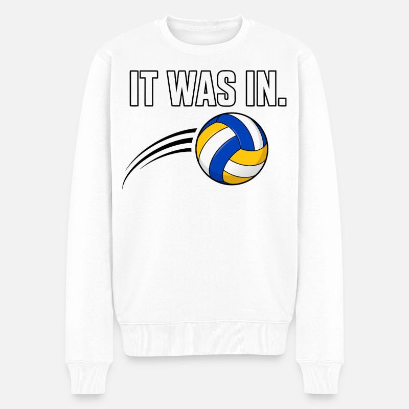 Es war drinnen! Volleyball-Design - Männer Premium Bio Pullover - Weiß