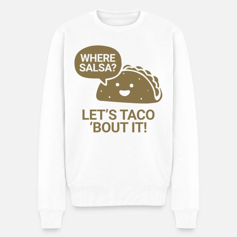 Où est la salsa ? Mettons-nous à taco - Pull Premium bio Homme - blanc