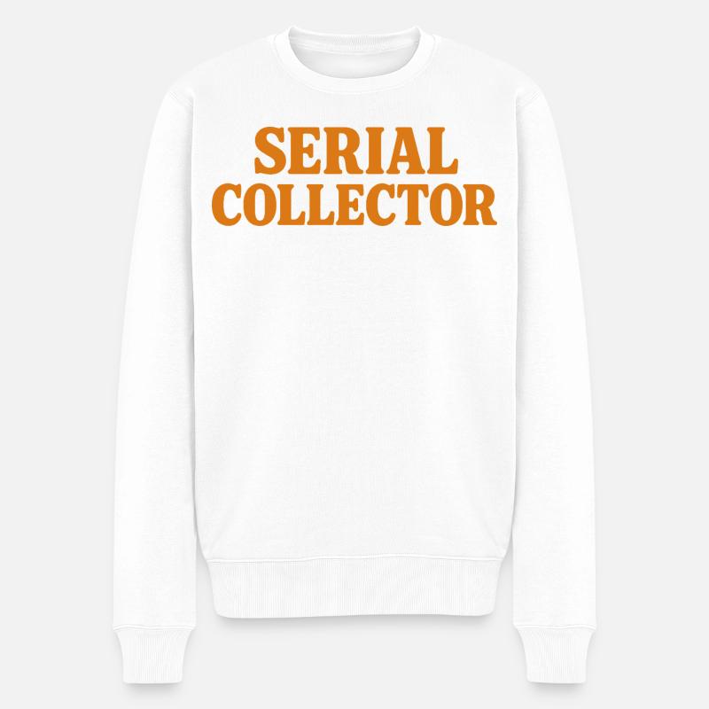Seriensammler Humor Sammler - Männer Premium Bio Pullover - Weiß