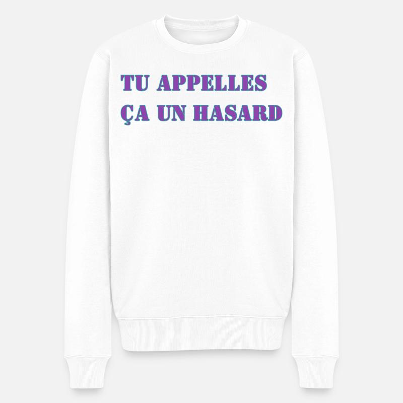 TU APPELLES ÇA UN HASARD - Pull Premium bio Homme - blanc
