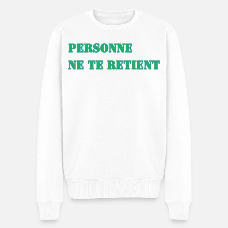 PERSONNE NE TE RETIENT - Pull Premium bio Homme - blanc