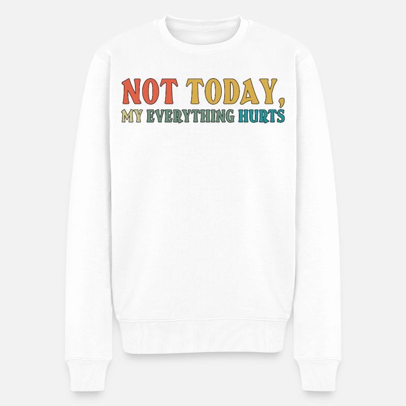 Not Today Fibromyalgie-Bewusstsein - Männer Premium Bio Pullover - Weiß