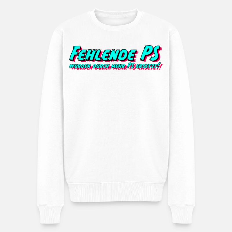 Fehlende PS wurden durch mehr PS ersetzt! - Männer Premium Bio Pullover - Weiß