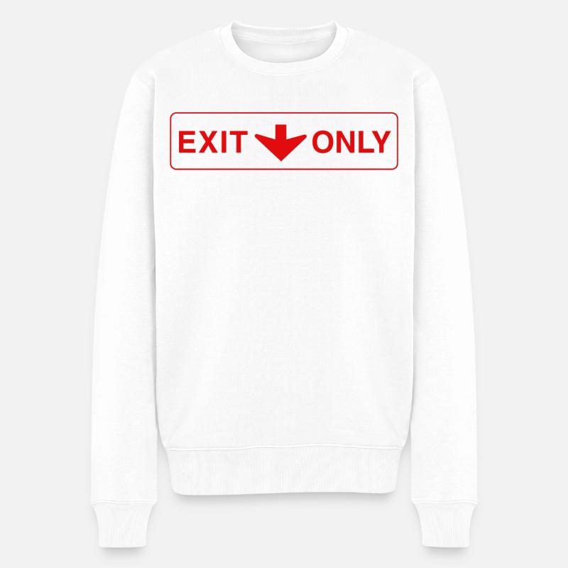 Exit Only - lustiges Geschenk - Männer Premium Bio Pullover - Weiß