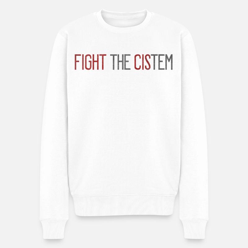 Fight The CIS-tem - Statement gegen Binarität - Männer Premium Bio Pullover - Weiß