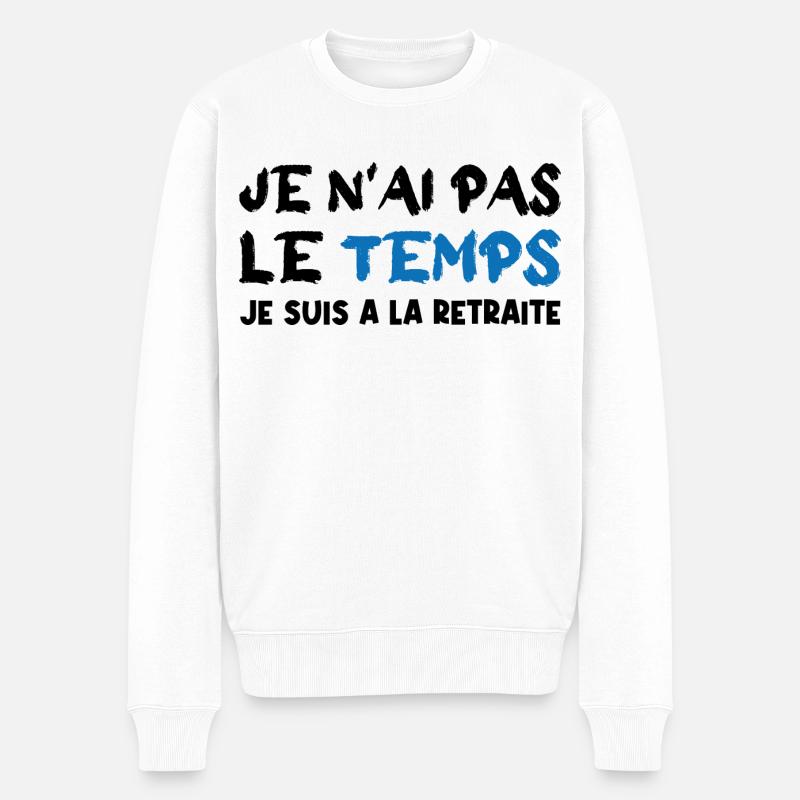 je n'ai pas le temps - Pull Premium bio Homme - blanc