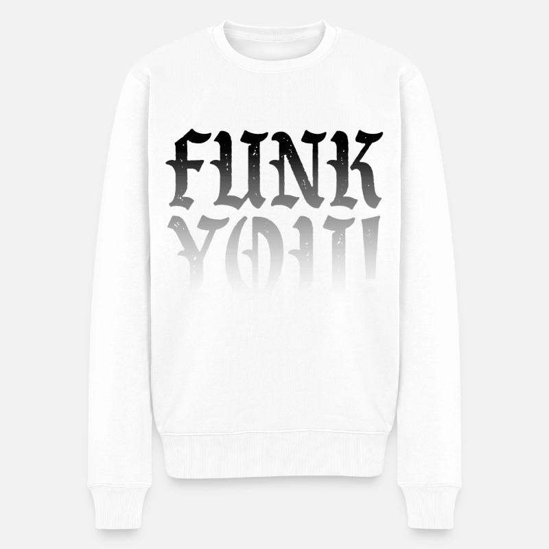 Funk you - Männer Premium Bio Pullover - Weiß