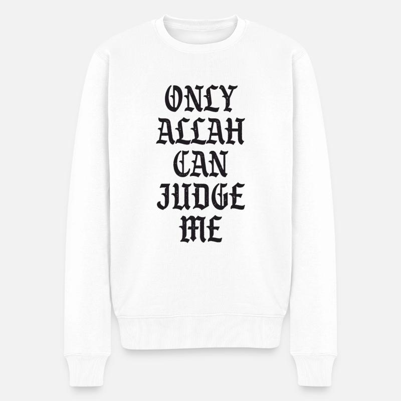 Only Allah can Judge me - Männer Premium Bio Pullover - Weiß