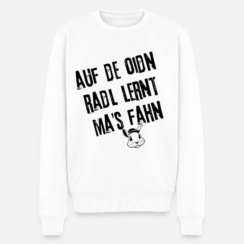 OidnRadlFahrn | Redewendung - Männer Premium Bio Pullover - Weiß