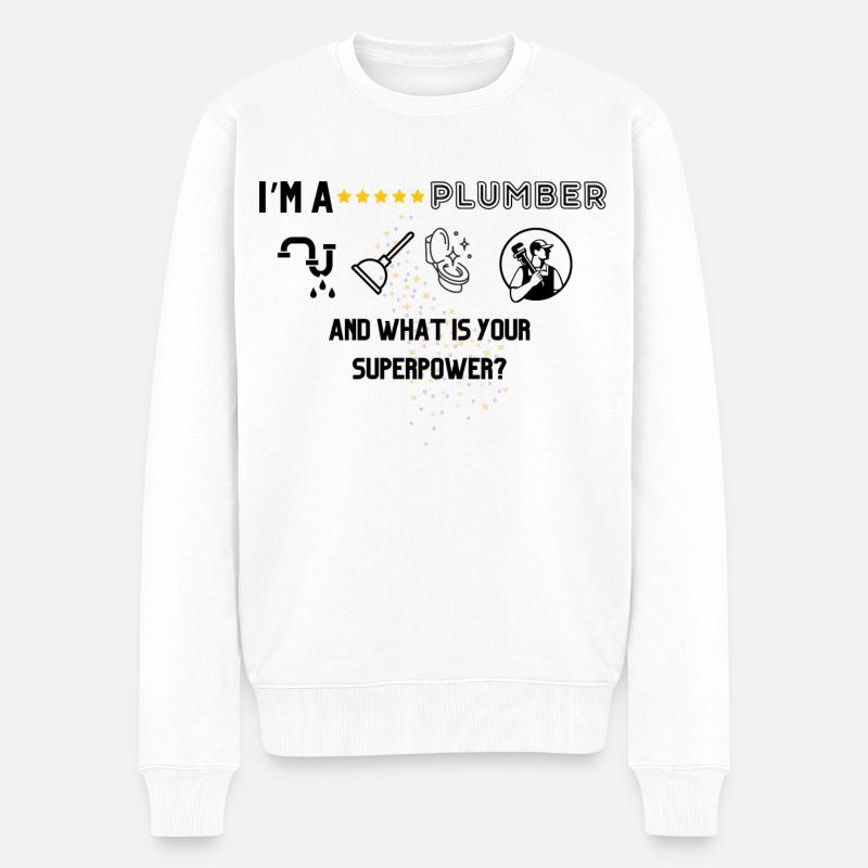 I'm a 5 Star Plumber - what is your Superpower? - Männer Premium Bio Pullover - Weiß