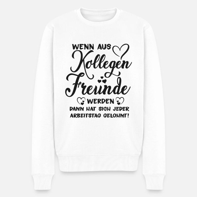 Abschiedsgeschenk Kollegen Liebe Jobwechsel Spruch - Männer Premium Bio Pullover - Weiß