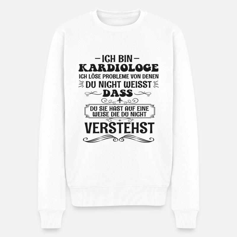 Lustiges Kardiologe Spruch, Doktor Beruf Geschenk - Männer Premium Bio Pullover - Weiß