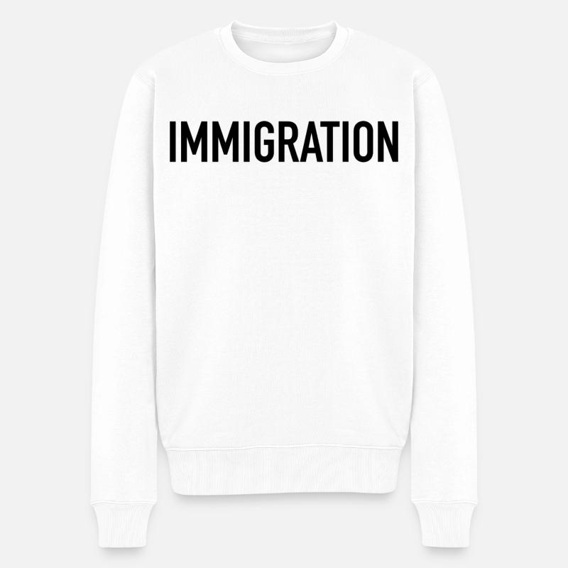 Immigration Typografie Statement - Männer Premium Bio Pullover - Weiß
