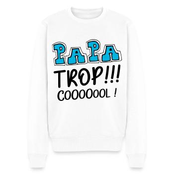 Papa trop cool ! message d'amour à son papa ! - Pull Premium bio Homme - blanc - Devant - Thijin (182cm)