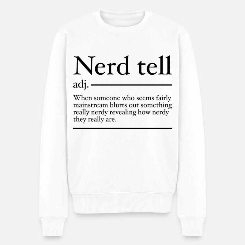 Nerd Tell Definition | Lustige Nerds - Männer Premium Bio Pullover - Weiß