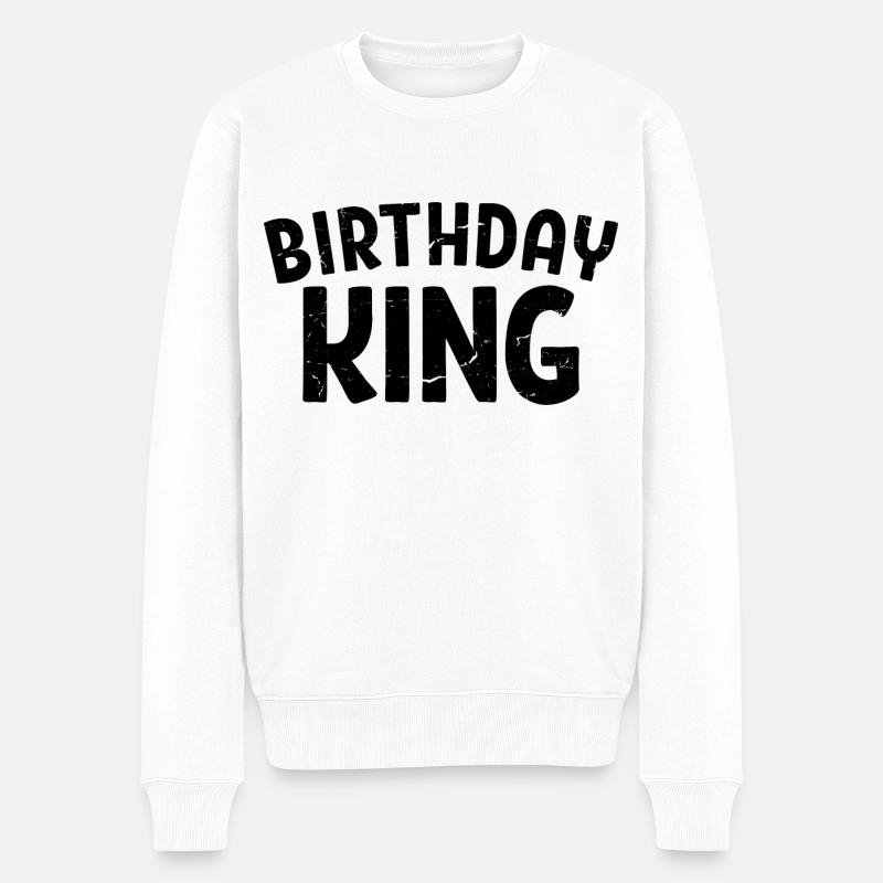 Birthday King - Cooles Geburtstagsparty-Geschenk für Männer - Männer Premium Bio Pullover - Weiß