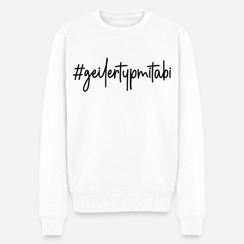 Abitur 2026 # geiler Typ mit Abi #geilertypmitabi - Männer Premium Bio Pullover - Weiß