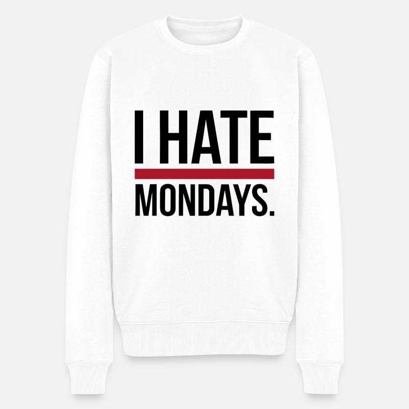 I Hate Mondays - Männer Premium Bio Pullover - Weiß