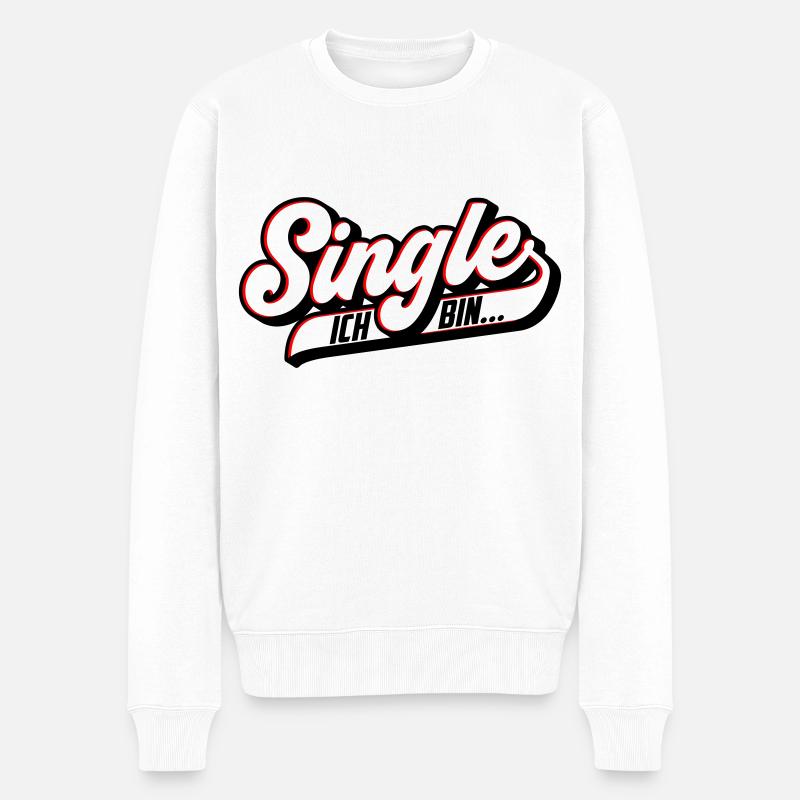 Ich bin Single | Farben änderbar - Männer Premium Bio Pullover - Weiß