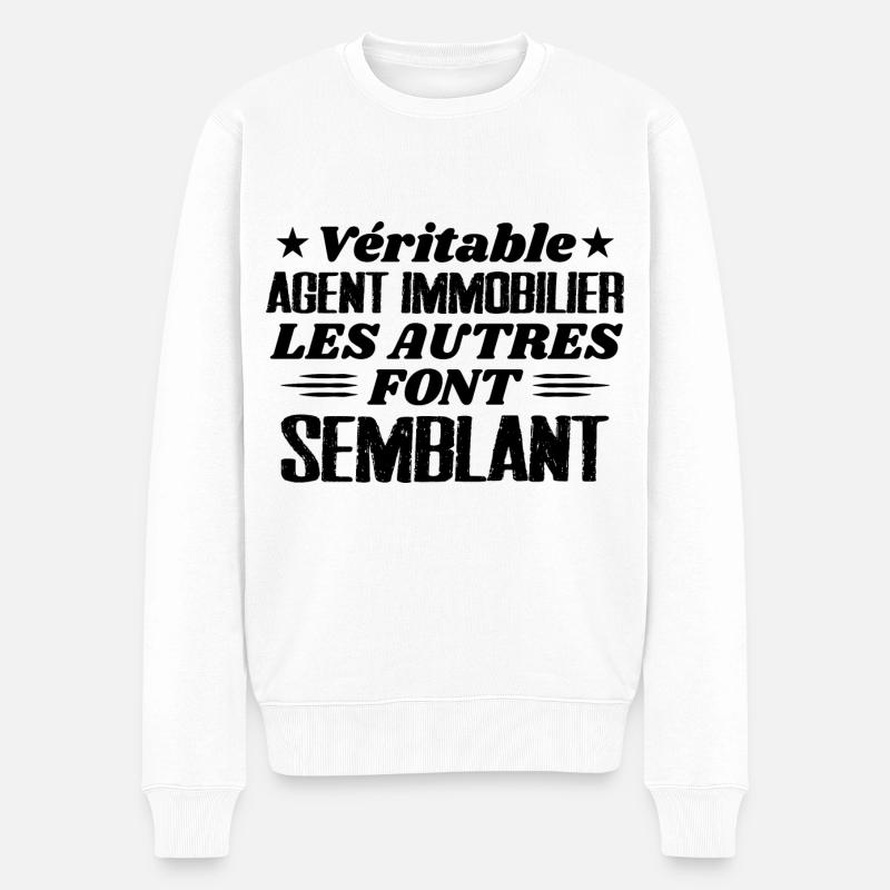 Véritable Agent Immobilier Cadeau Humour - Pull Premium bio Homme - blanc