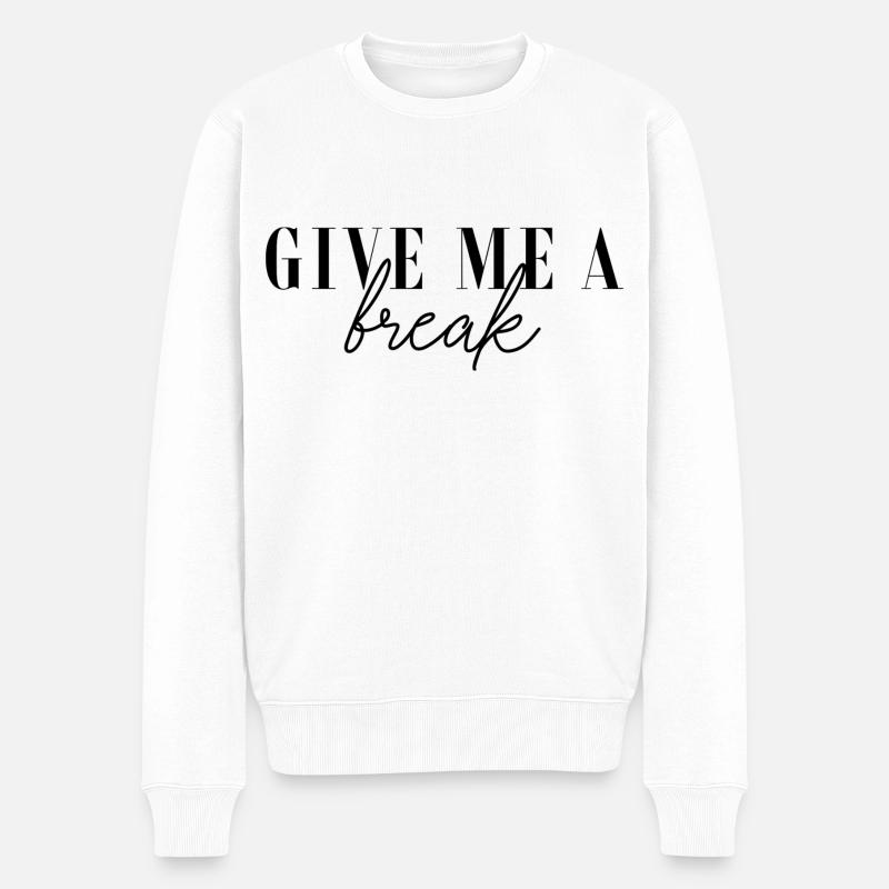 Donnez-moi une pause. - Pull Premium bio Homme - blanc