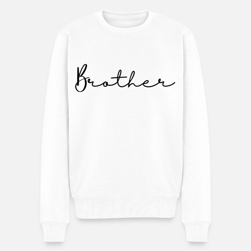 Frère. Cadeau frère - Pull Premium bio Homme - blanc