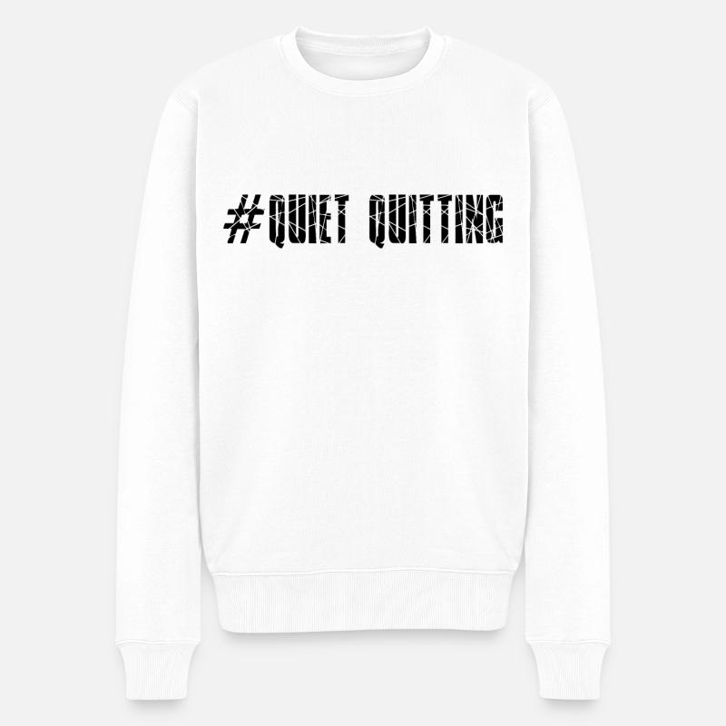 Quiet quitting - Männer Premium Bio Pullover - Weiß
