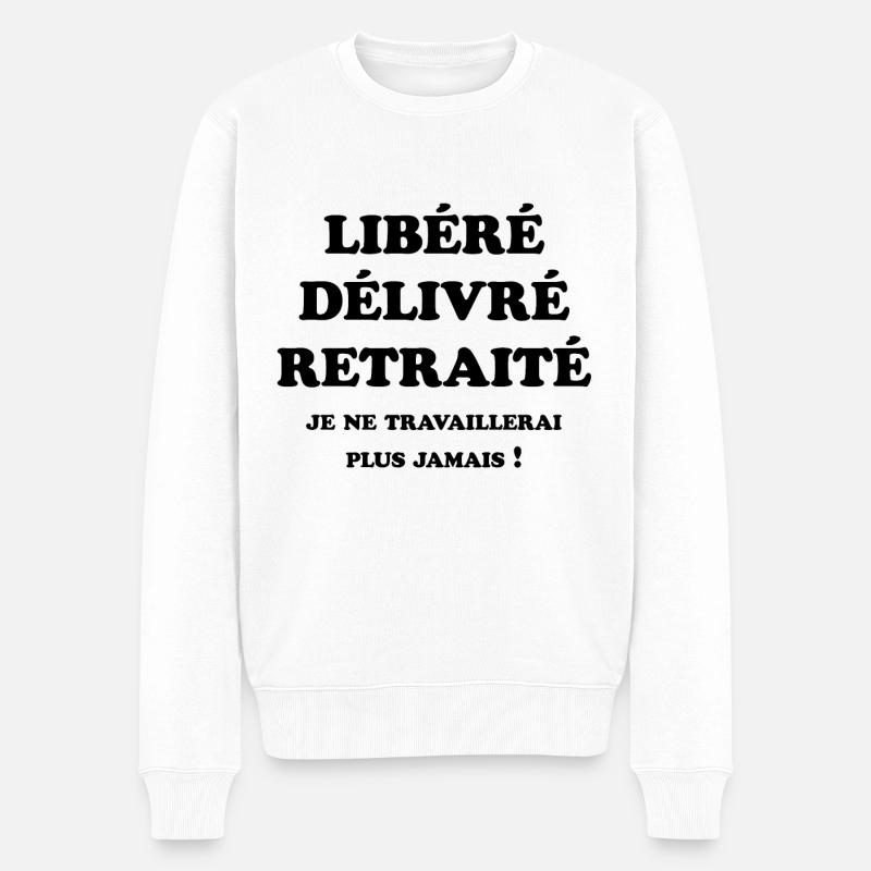 LIBÉRÉ DÉLIVRÉ RETRAITÉ - Pull Premium bio Homme - blanc