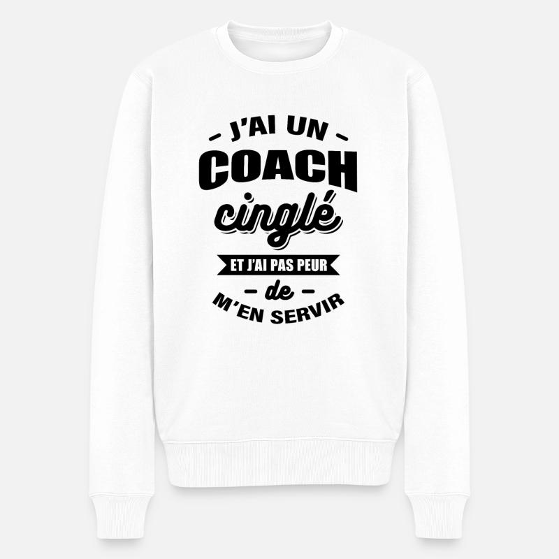 J'AI UN COACH CINGLÉ - Pull Premium bio Homme - blanc