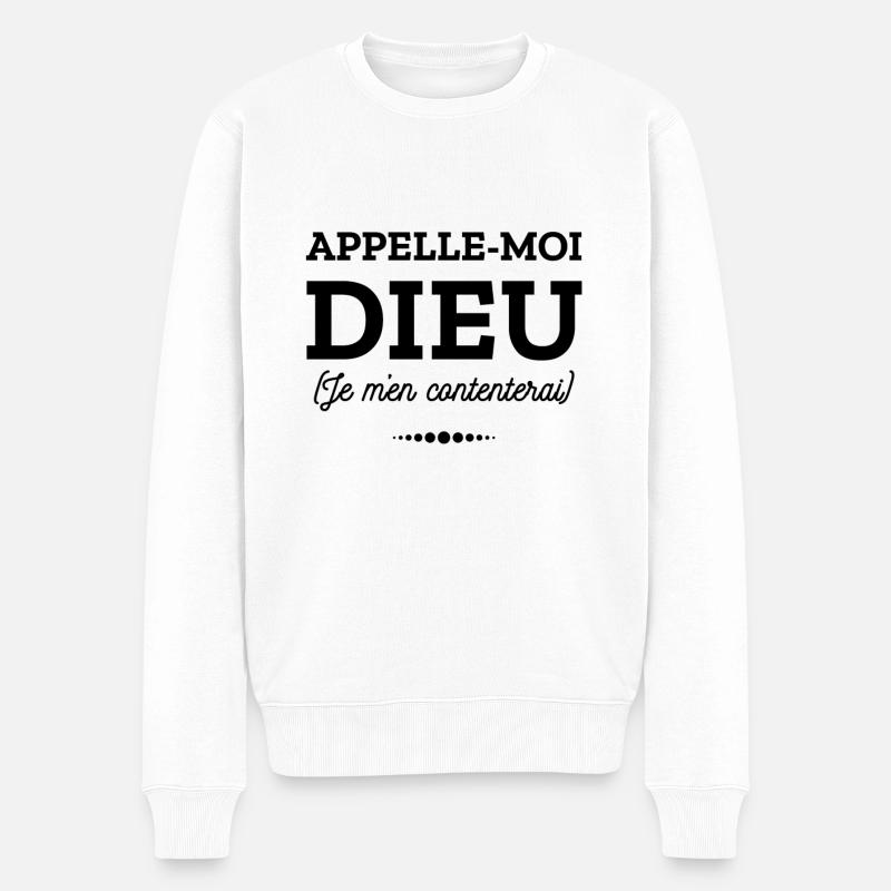 APPELLE MOI DIEU - Pull Premium bio Homme - blanc
