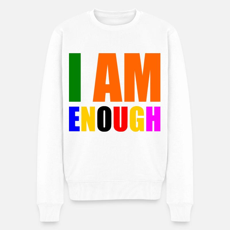 I am enough - Männer Premium Bio Pullover - Weiß