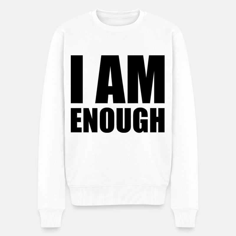 I am enough - Männer Premium Bio Pullover - Weiß