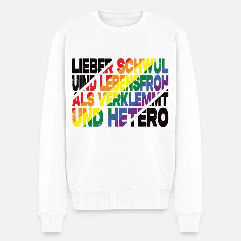 Lieber Schwul Und Lebensfroh - Lustiger Gay Spruch - Männer Premium Bio Pullover - Weiß